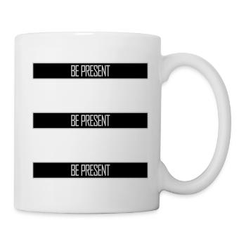Be present at the moment here and now Quote Text - Mug - white - Right