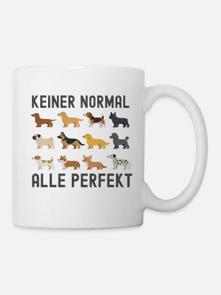 Keiner Normal Alle Perfekt - Tasse - Weiß