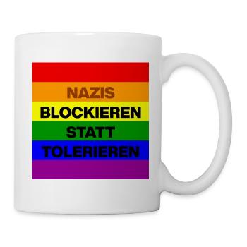NAZIS BLOCKIEREN STATT TOLERIEREN, NO NZS, NO AFD - Tasse - Weiß - Rechts