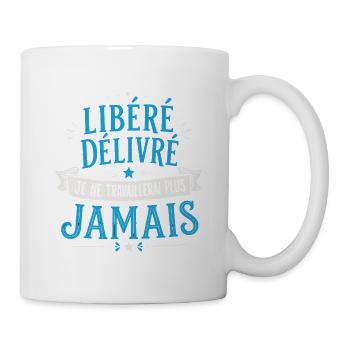 T-shirt Libere Delivre Retraite Cadeau Depart - Mug blanc - blanc - Droite