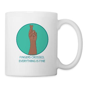 Fingers Crossed Everything Is Fine Funny Positive - Mug - white - Right