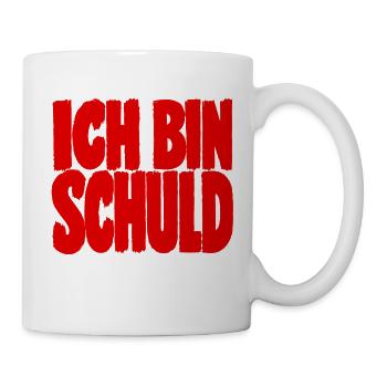 Ich Bin Schuld Wie Immer Sarkasmus Humor - Tasse - Weiß - Rechts