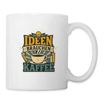 Ideen brauchen Kaffee – Kreativer Büro Spruch - Tasse - Weiß - Rechts