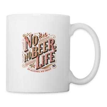 No Beer No Life – Alcohol Humor - Mug - white - Right