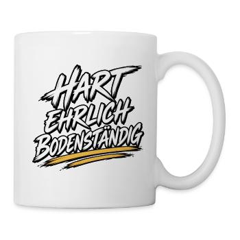 Hart Ehrlich Bodenständig Shirt - Tasse - Weiß - Rechts
