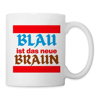 BLAU IST DAS NEUE BRAUN, NO AFD, NIE WIEDER, JETZT - Tasse - Weiß - Rechts