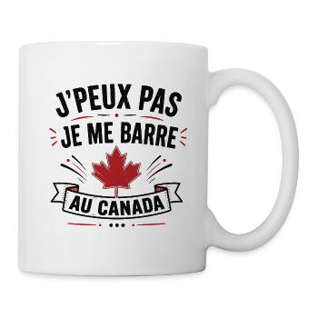 Je peux pas je me barre au Canada - Mug blanc - blanc - Droite