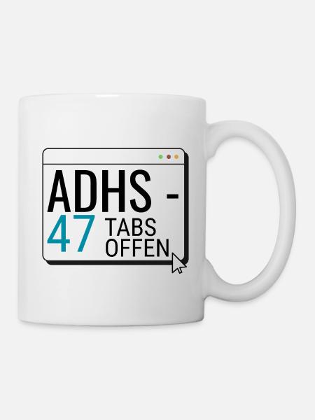 ADHS – 47 Tabs offen - Tasse - Weiß