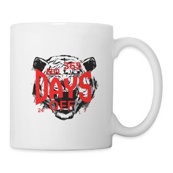 365 Keine freien Tage: Unermüdlicher Grind - Tasse - Weiß - Rechts