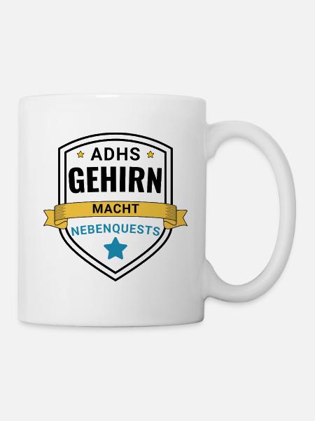 ADHS Gehirn macht Nebenquests - Tasse - Weiß