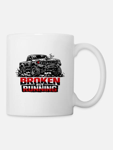 Broken But Running Offroad Truck - Tasse - Weiß