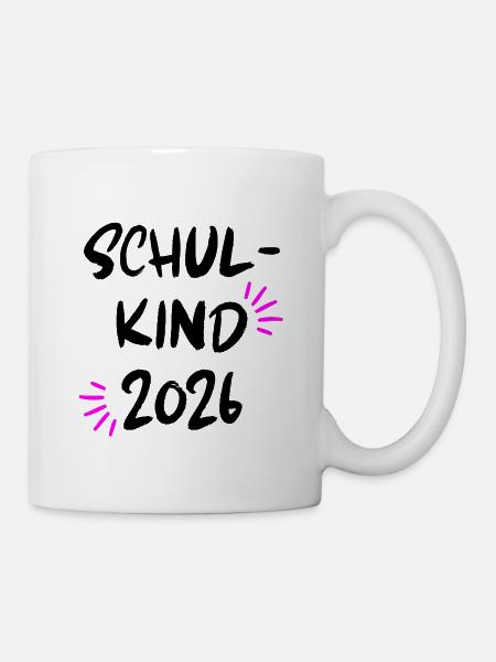 SCHULKIND 2026, EINSCHULUNG, ERSTKLÄSSLER, SCHULE - Tasse - Weiß