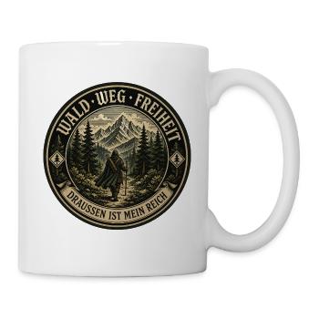 Wald. Weg. Freiheit. – Draußen ist mein Reich - Tasse - Weiß - Rechts