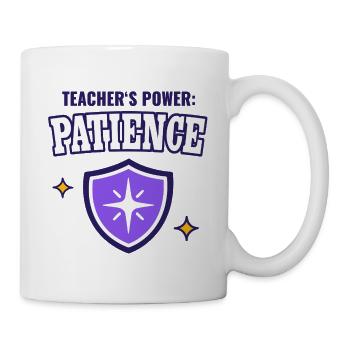 Lehrerkraft: Geduld – Geschenk für Lehrer - Tasse - Weiß - Rechts