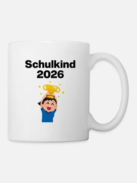 SCHULKIND 2026, EINSCHULUNG, ERSTKLÄSSLER, SCHULE - Tasse - Weiß