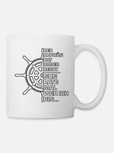Kapitän Hat Immer Recht Spruch - Tasse - Weiß