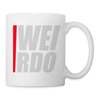 Weirdo Komischer Verrückter Lustiger Spruch Logo - Tasse - Weiß - Rechts
