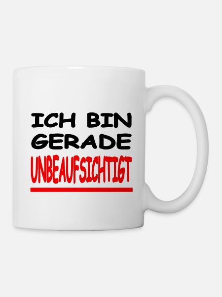 Unbeaufsichtigt - Tasse - Weiß