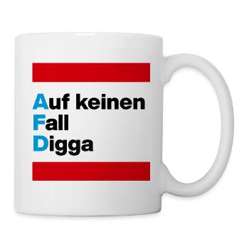 AFD - AUF KEINEN FALL DIGGA, NO AFD, FÜR FREIHEIT - Tasse - Weiß - Rechts
