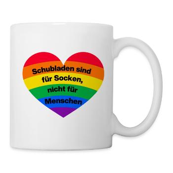 SCHUBLADEN SIND FÜR SOCKEN, TOLERANZ MENSCHENRECHT - Tasse - Weiß - Rechts
