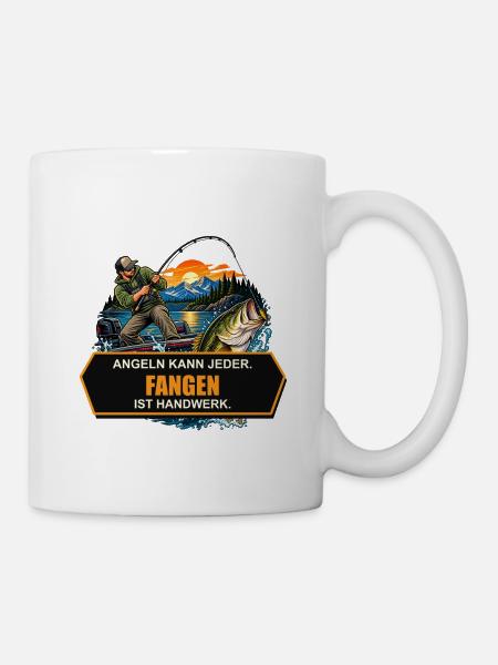 Fangen ist Handwerk - Tasse - Weiß