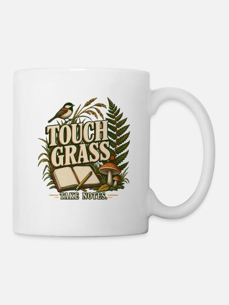 Nature Journaling - Touch Grass Take Notes - Tasse - Weiß