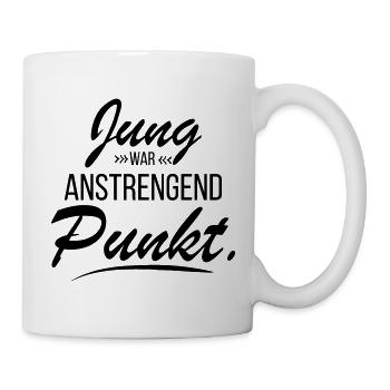 Jung war anstrengend - frecher Spruch - Tasse - Weiß - Rechts