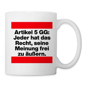 ARTIKEL 5 GG: RECHT AUF MEINUNGSFREIHEIT, GLÜCK - Tasse - Weiß - Rechts