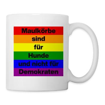 PRO MEINUNGSFREIHEIT, MAULKÖRBE SIND FÜR HUNDE - Tasse - Weiß - Rechts