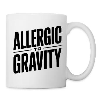 Allergisch gegen die Schwerkraft - Tasse - Weiß - Rechts