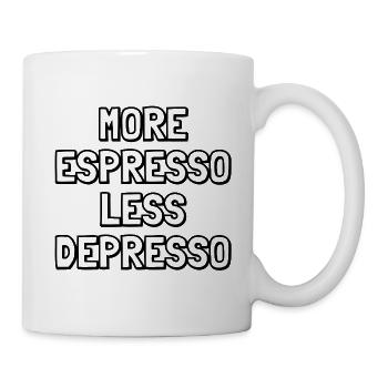 Mehr Espresso, weniger Depresso – Sarkastisches Zitat - Tasse - Weiß - Rechts