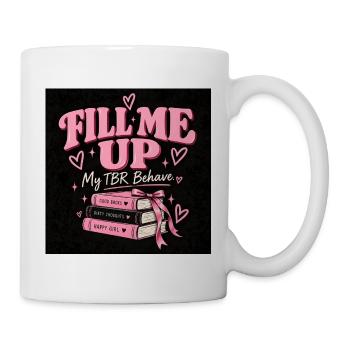 Fill Me Up – Design für Leser - Tasse - Weiß - Rechts