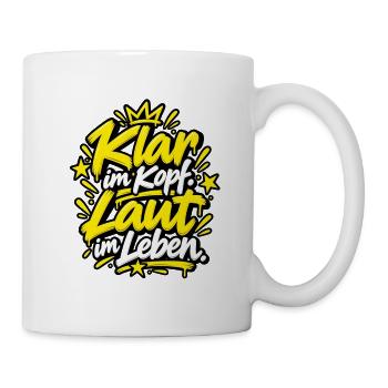 Klar im Kopf. Laut im Leben. – Alkoholfrei & crazy - Tasse - Weiß - Rechts