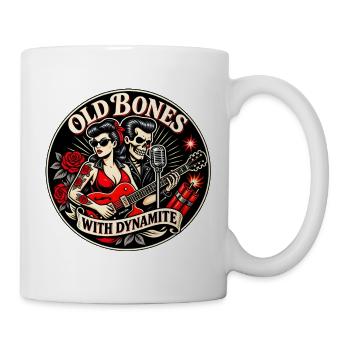 Old Bones with Dynamite – Rockabilly Humor - Tasse - Weiß - Rechts