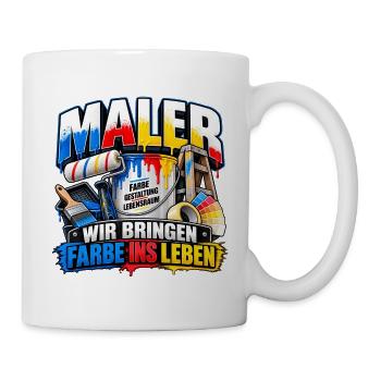 Maler: Farbe ins Leben - Tasse - Weiß - Rechts