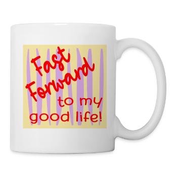 Motivation Gutes Leben - Tasse - Weiß - Rechts