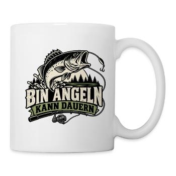 Bin Angeln kann dauern - Tasse - Weiß - Rechts