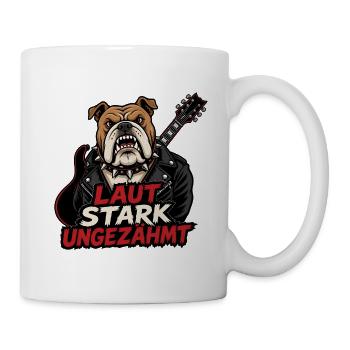 Laut stark ungezähmt Bulldogge Rocker Design - Tasse - Weiß - Rechts
