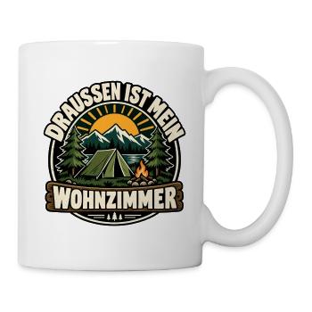 Draußen ist mein Wohnzimmer - Tasse - Weiß - Rechts