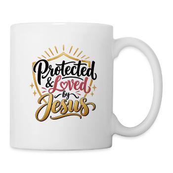 Beschützt und Geliebt von Jesus - Tasse - Weiß - Rechts