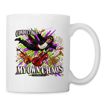 Lustiges Dirigentengeschenk – Mein eigenes Chaos dirigieren - Tasse - Weiß - Rechts