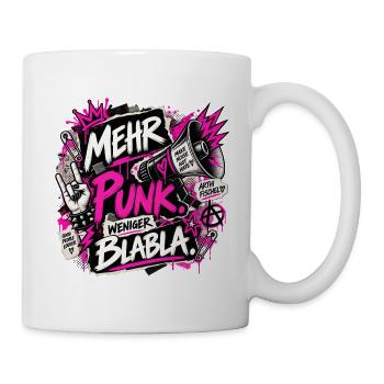 Mehr Punk Weniger Blabla - Tasse - Weiß - Rechts