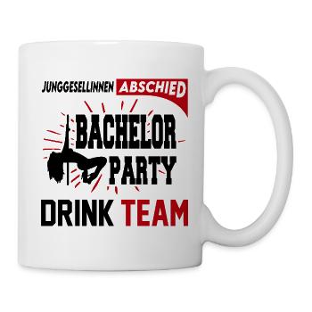 Junggesellinnenabschied Bachelor Party Drink Team - Tasse - Weiß - Rechts