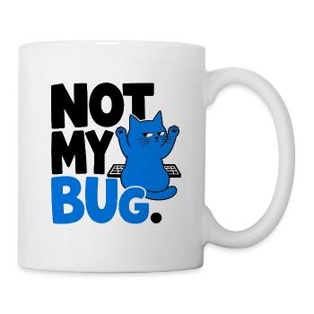 Computerchat NICHT MEIN BUG. - Tasse - Weiß - Rechts
