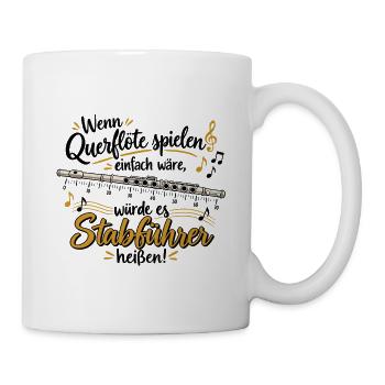 Querflöte Witz Stabführer heißt - Tasse - Weiß - Rechts