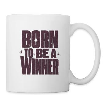 Born To Be A Winner Gewinner Motivation Spruch - Tasse - Weiß - Rechts