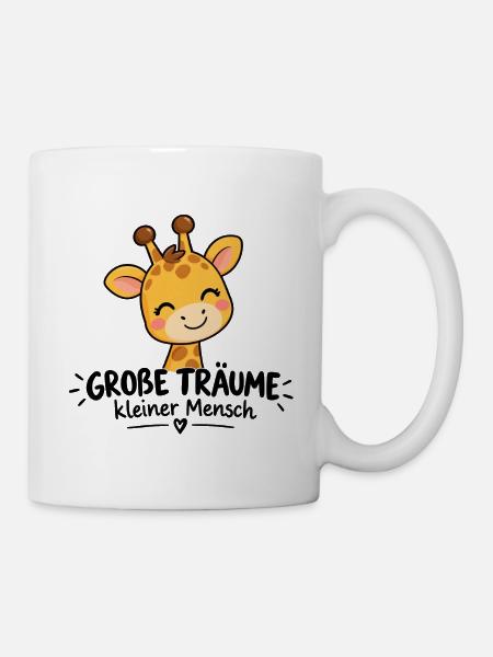 Giraffe Großträume Kleiner Mensch - Tasse - Weiß