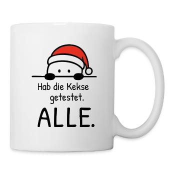 Hab die Kekse getestet. ALLE. | Weihnachtshumor - Tasse - Weiß - Rechts