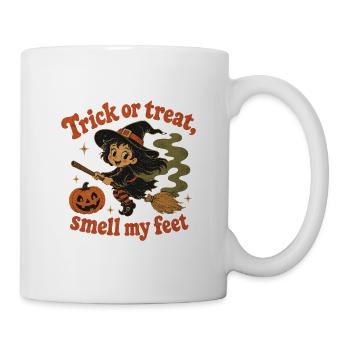 Trick Or Treat Smell My Feet Halloween Hexe Spruch - Tasse - Weiß - Rechts