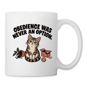 Freche Katze – Obedience Was Never an Option - Tasse - Weiß - Rechts